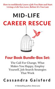 The call for change, what makes you happy, employ yourself, job search strategies that work. Books #1-4 cover image