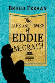The life and times of Eddie cover image