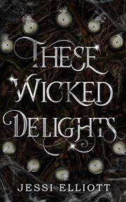 These wicked delights cover image