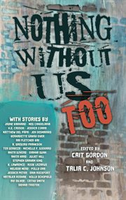 Nothing Without Us Too cover image