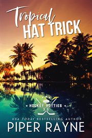 Tropical hat trick cover image