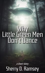 Why Little Green Men Don't Dance cover image
