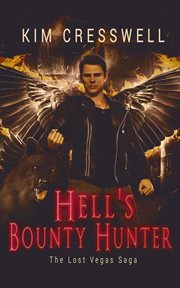 Hell's bounty hunter: the lost vegas saga : The Lost Vegas Saga cover image
