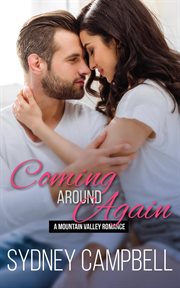 Coming Around Again : Mountain Valley Romance cover image