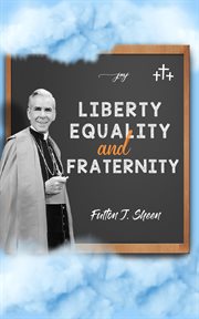 Liberty, equality and fraternity cover image