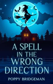 A Spell in the Wrong Direction cover image