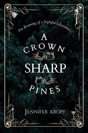 A crown as sharp as pines cover image