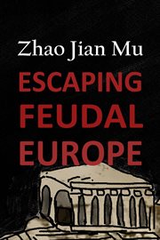 Escaping Feudal Europe cover image