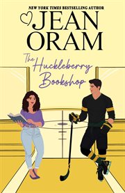The Huckleberry Bookshop : An Enemies to Lovers Sweet Romance cover image