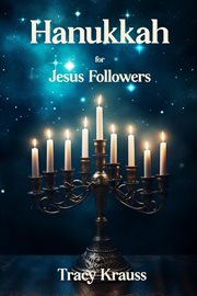 Hanukkah for Jesus Followers cover image