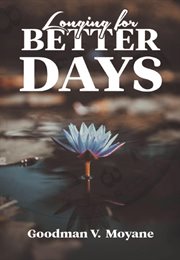 Longing for better days cover image
