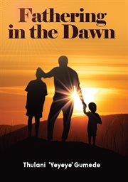 Fathering in the dawn cover image