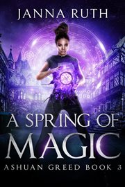 A Spring of Magic : Ashuan cover image