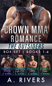 Crown MMA Romance : Books #1-4. Outsiders cover image