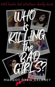 Who Is Killing the Bad Girls? cover image