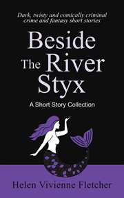Beside the River Styx cover image