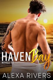 Haven Bay Series : Books #7-8. Haven Bay cover image