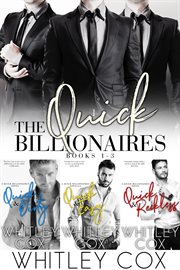 The Quick Billionaires : Books #1-3 cover image