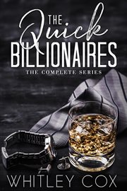The Quick Billionaires : The Complete Series cover image