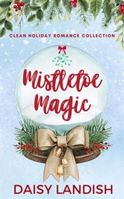 Mistletoe magic cover image