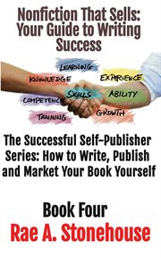 Nonfiction That Sells : Your Guide to Writing Success cover image