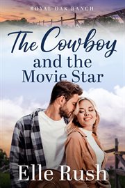 The Cowboy and the Movie Star cover image