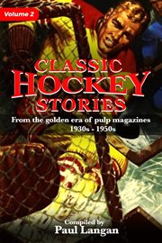 Classic Hockey Stories Volume 2 cover image