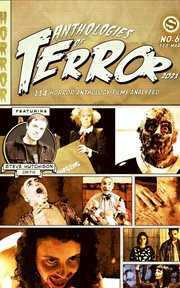 Anthologies of terror 2021: 114 horror anthology films analyzed : 114 Horror Anthology Films Analyzed cover image