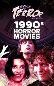 Decades of terror 2021: 1990s horror movies : 1990s Horror Movies cover image