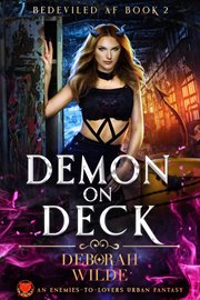 Demon on deck. An enemies-to-lovers urban fantasy cover image