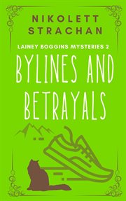 Bylines and betrayals cover image