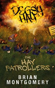 Degsy hay, the hay patrollers cover image