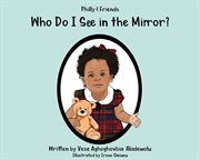Philly & friends: who do i see in the mirror? cover image