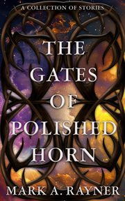 The Gates of Polished Horn cover image