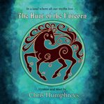 The hunt of the unicorn. In a Land Where All Our MythsLive cover image