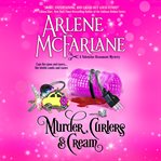 Murder, curlers & cream cover image