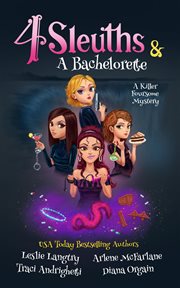 4 sleuths & a bachelorette cover image