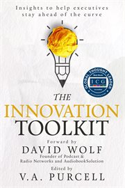 The innovation toolkit: insights to help executives stay ahead of the curve cover image