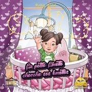 La Petite Linette a Perdu ses Lunettes : American bedtime Stories cover image