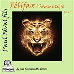 Felifax - l'homme tigre cover image