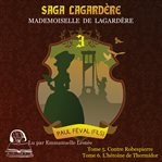 Saga lagardère - mademoiselle de lagardère cover image