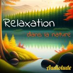 Relaxation dans la nature cover image
