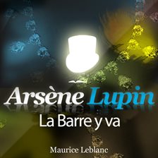Cover image for Arsène Lupin: La Barre y va