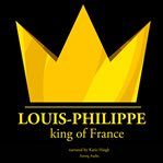 King of france louis-philippe cover image