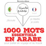 1000 mots essentiels en arabe cover image