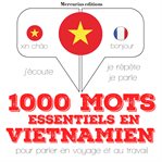 1000 mots essentiels en vietnamien cover image