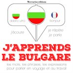 J'apprends le bulgare cover image