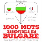 1000 mots essentiels en bulgare cover image