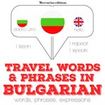 Travel words and phrases in bulgarian cover image