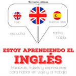 Estoy aprendiendo el Inglés cover image